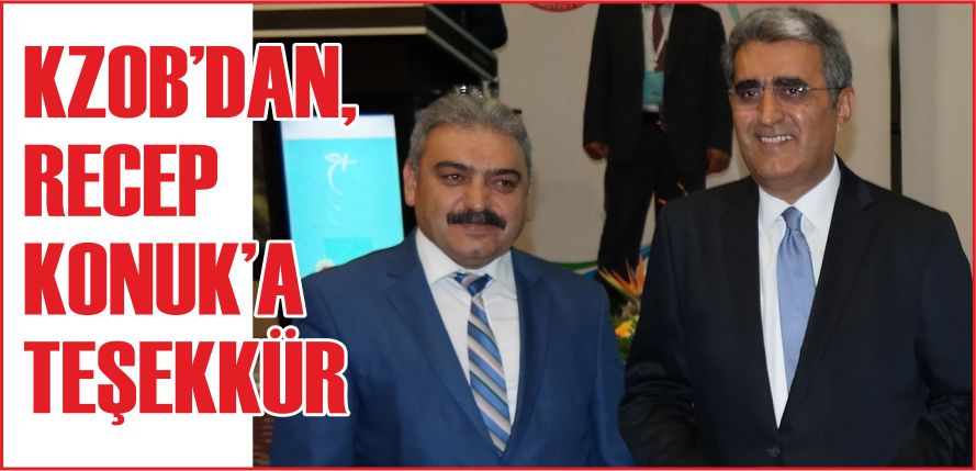 KZOB’DAN, RECEP KONUK'A TEŞEKKÜR