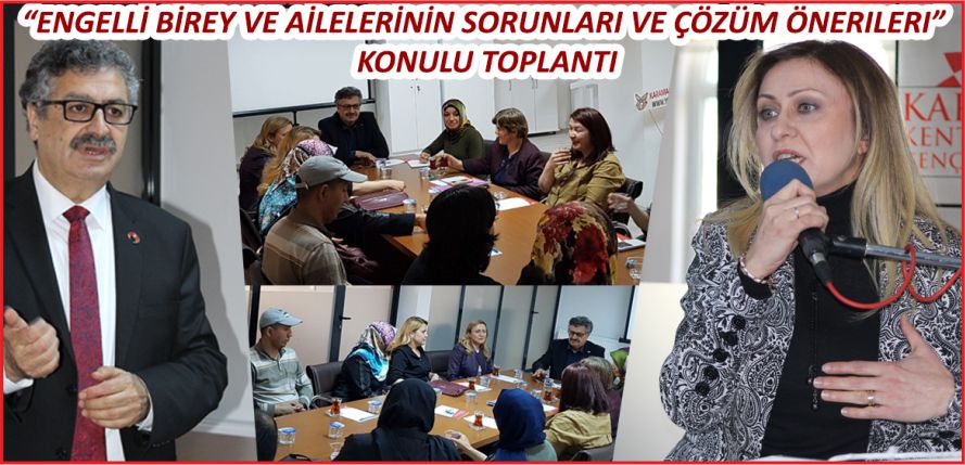 “ENGELLİ BİREY VE AİLELERİNİN SORUNLARI VE ÇÖZÜM ÖNERILERI”