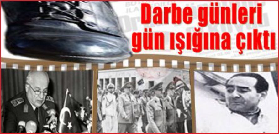 TÜRKİYE’NİN YÜZ KARASI: DARBELER