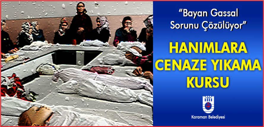 HANIMLARA CENAZE YIKAMA KURSU