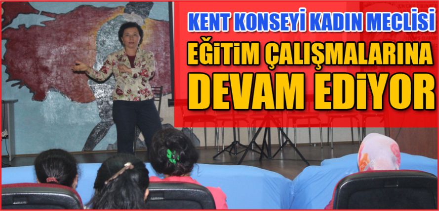 KADIN MECLİSİNDE ‘DURMAK YOK’
