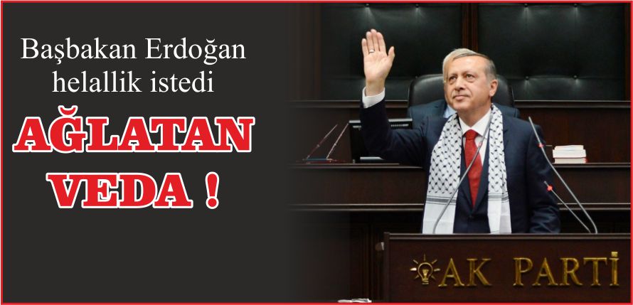 AĞLATAN VEDA !