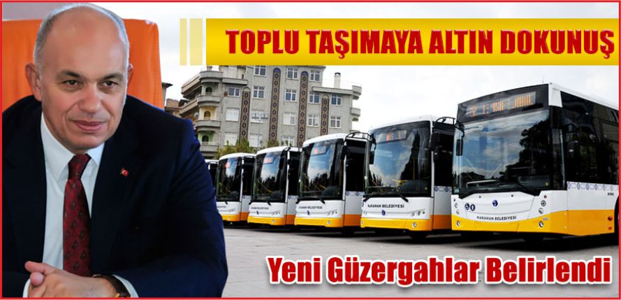 BELEDİYEDEN ULAŞIMA ALTIN DOKUNUŞ