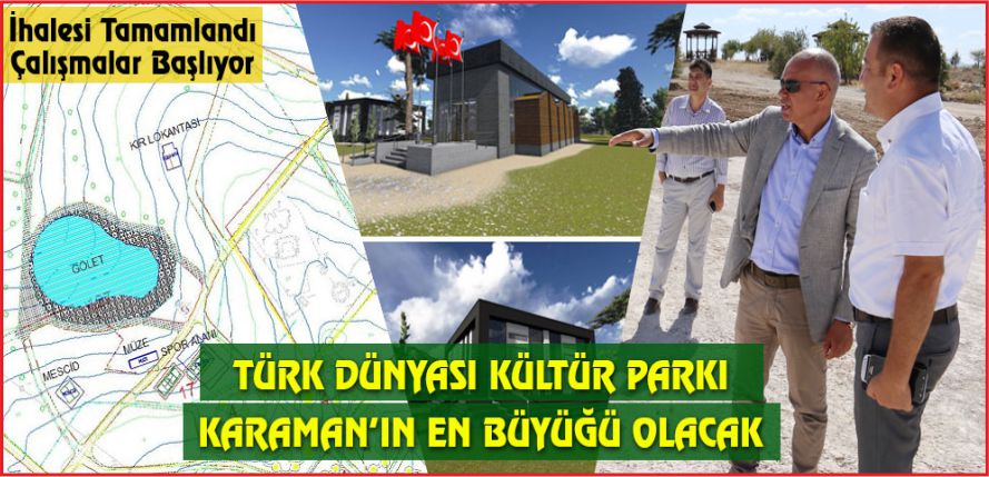 KARAMAN’IN EN BÜYÜĞÜ OLACAK