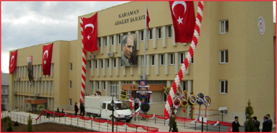 KARAMAN ADLİYESİNDE DEĞİŞİM!