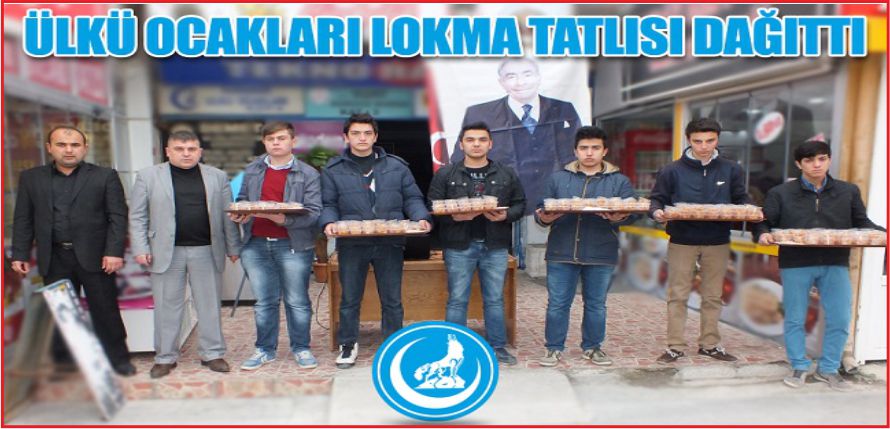 ÜLKÜ OCAKLARI LOKMA DAĞITTI