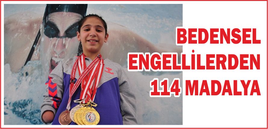 BEDENSEL ENGELLİLERDEN 114 MADALYA