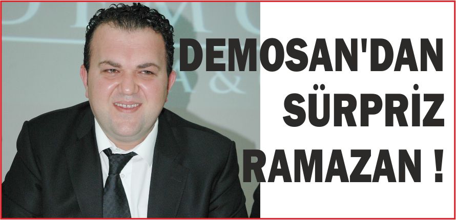 DEMOSAN’DAN SÜRPRİZ RAMAZAN !