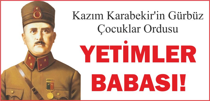YETİMLER BABASI!