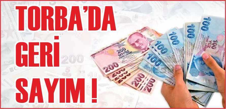 TORBA’DA GERİ SAYIM !