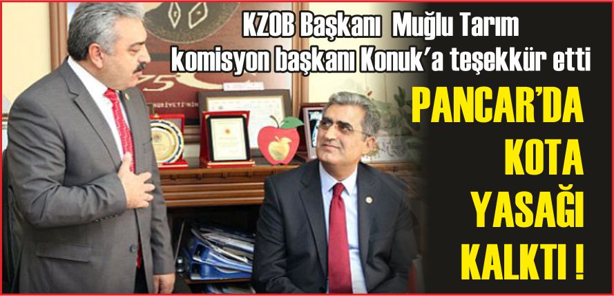 PANCAR’DA KOTA YASAĞI KALKTI !