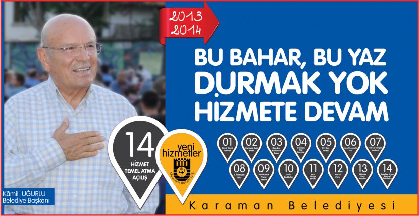 “DURMAK YOK HİZMETE DEVAM”