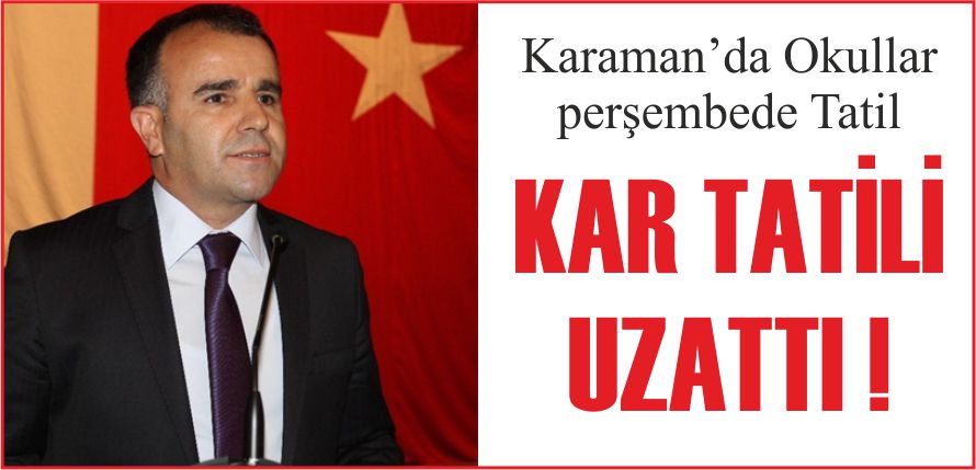 KAR TATİLİ UZATTI !