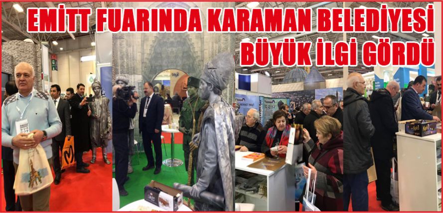 EMİTT FUARINDA KARAMAN BELEDİYESİ BÜYÜK İLGİ GÖRDÜ