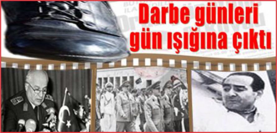 TÜRKİYE’NİN YÜZ KARASI: DARBELER