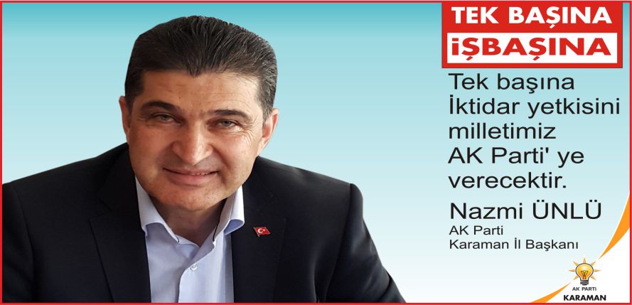 “MİLLETİMİZ  AK PARTİ DİYECEK”