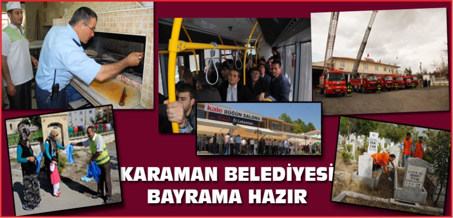 KARAMAN BELEDİYESİ BAYRAMA HAZIR