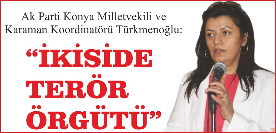 “İKİSİDE TERÖR ÖRGÜTÜ”