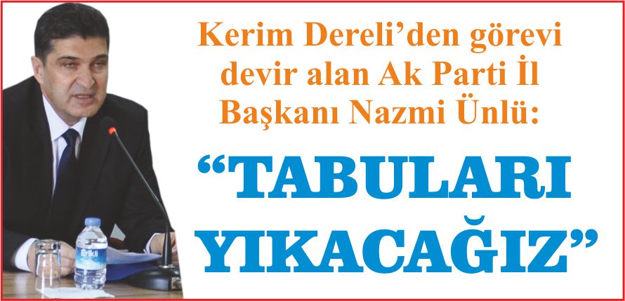 “TABULARI YIKACAĞIZ”