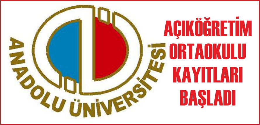 AÇIKÖĞRETİM ORTAOKULU KAYITLARI BAŞLADI