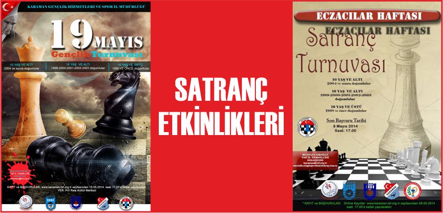SATRANÇ ETKİNLİKLERİ