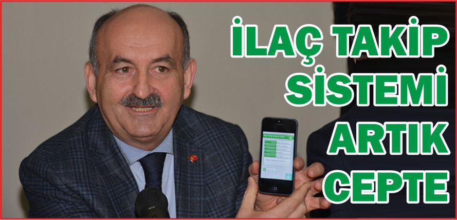 İLAÇ TAKİP SİSTEMİ ARTIK CEPTE