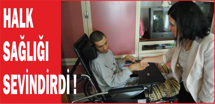 HALK SAĞLIĞI SEVİNDİRDİ !
