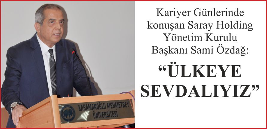 “ÜLKEYE SEVDALIYIZ”