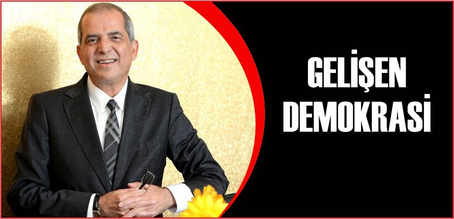 GELİŞEN DEMOKRASİ