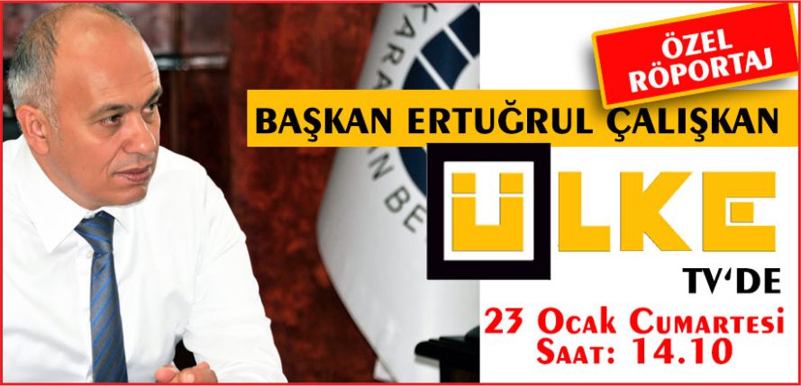 ÜLKE TV DE KARAMAN'I ANLATACAK