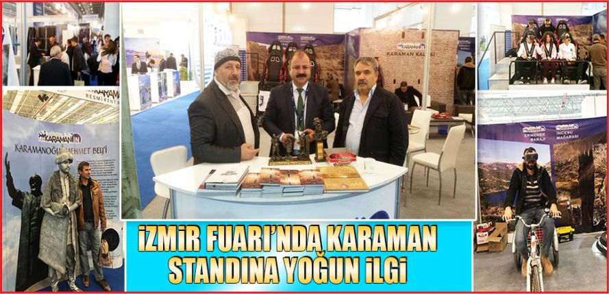 İZMİR FUARI’NDA KARAMAN STANDI YOĞUN İLGİ GÖRÜYOR