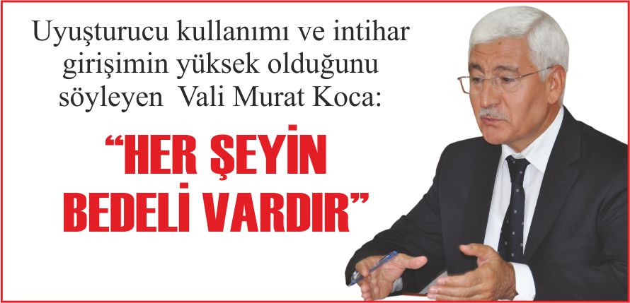 “HER ŞEYİN BEDELİ VARDIR”