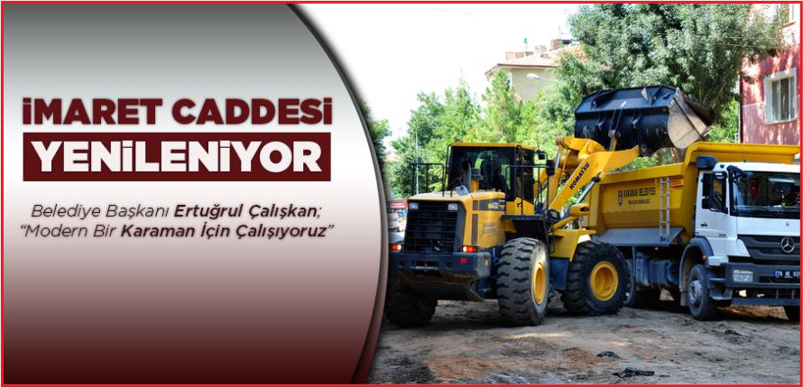 İMARET CADDESİ YENİLENİYOR