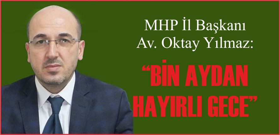 “BİN AYDAN HAYIRLI GECE”