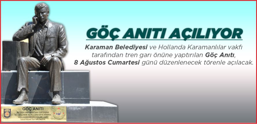 GÖÇ ANITI AÇILIYOR