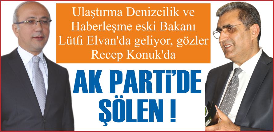 AK PARTİ’DE ŞÖLEN !