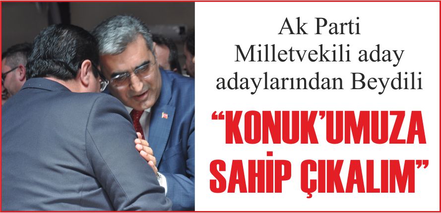 “KONUK’UMUZA SAHİP ÇIKALIM”