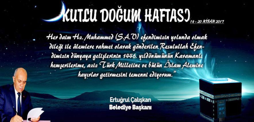 BAŞKAN ÇALIŞKAN’IN KUTLU DOĞUM HAFTASI MESAJI