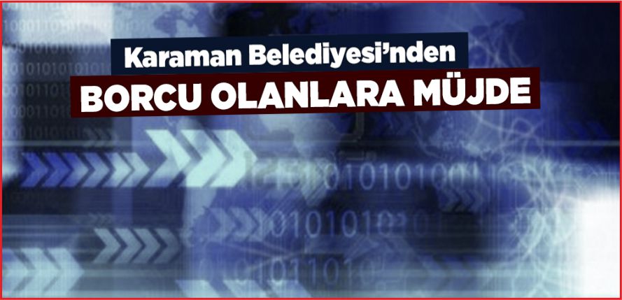 BELEDİYE BORÇLARINIZI YAPILANDIRDI