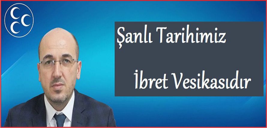 “TARİHİMİZİN İBRET VESİKASI”