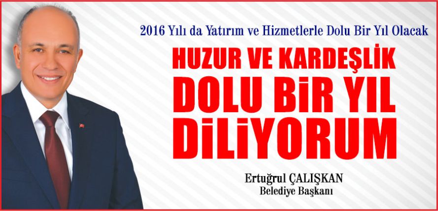 “YATIRIM VE HİZMETLERLE DOLU BİR YIL OLACAK”