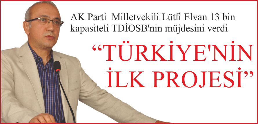 “TÜRKİYE’NİN İLK PROJESİ”