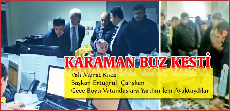 KARAMAN BUZ KESTİ !