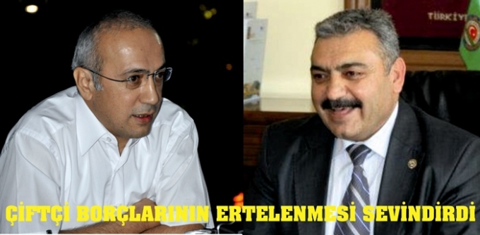 ÇİFTÇİ BORÇLARININ ERTELENMESİ SEVİNDİRDİ