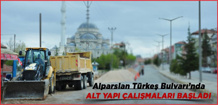 ALT YAPI ÇALIŞMALARI BAŞLADI