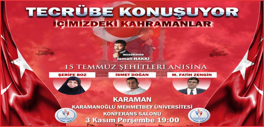 15 TEMMUZ KAHRAMANLARI KARAMAN’A GELİYOR