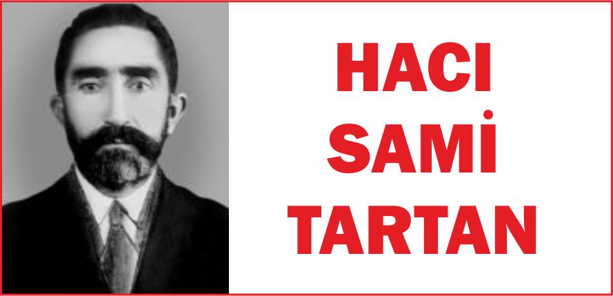 HACI SAMİ TARTAN