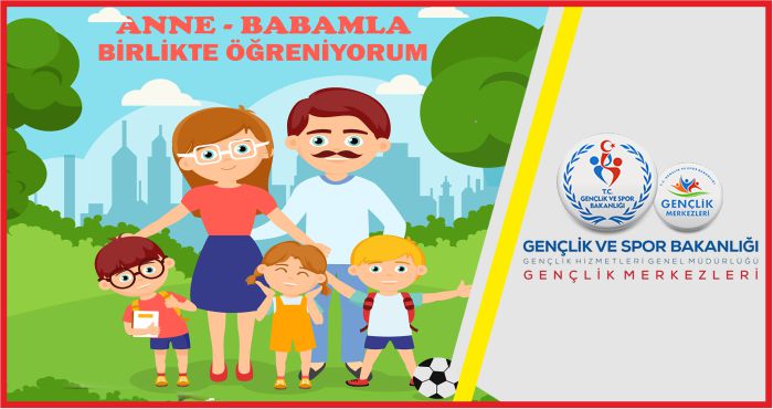 “ANNE BABAMLA BİRLİKTE ÖĞRENİYORUM” PROJE BAŞVURULARI DEVAM EDİYOR