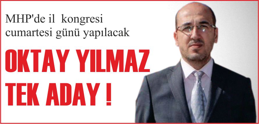 OKTAY YILMAZ TEK ADAY !