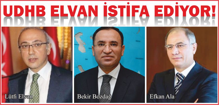 UDHB ELVAN İSTİFA EDİYOR!
